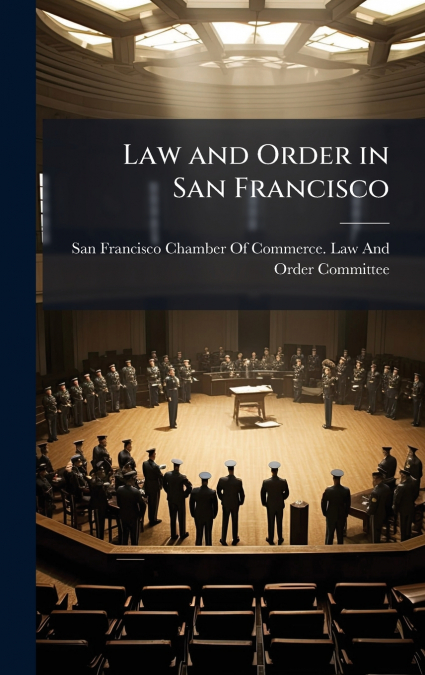 Law and Order in San Francisco