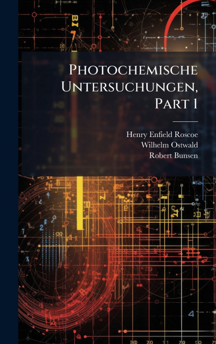 Photochemische Untersuchungen, Part 1