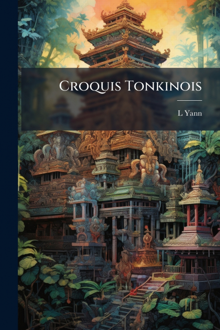 Croquis Tonkinois