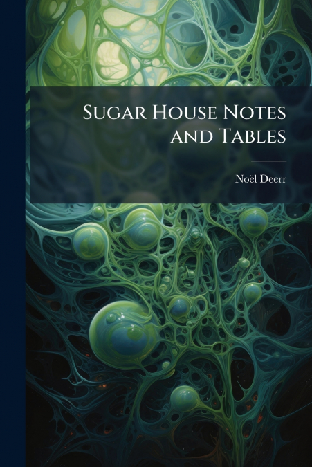 Sugar House Notes and Tables
