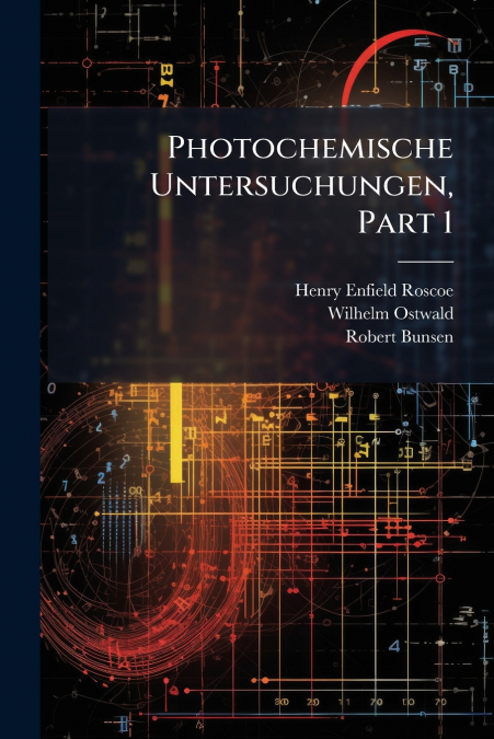 Photochemische Untersuchungen, Part 1