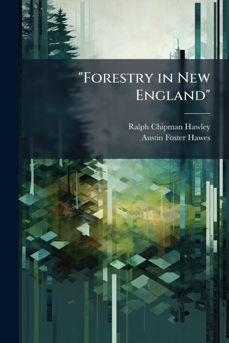 'Forestry in New England'