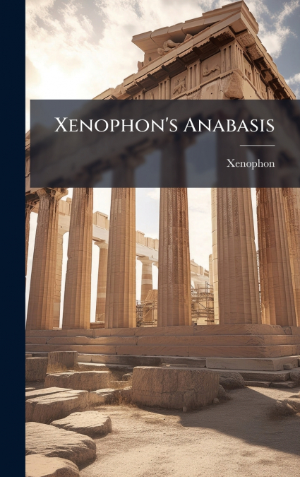 Xenophon’s Anabasis