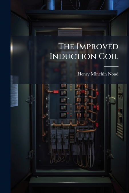 The Improved Induction Coil