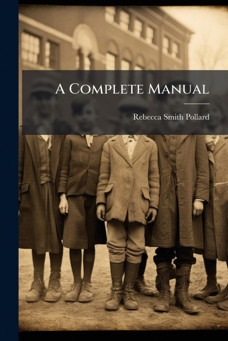 A Complete Manual