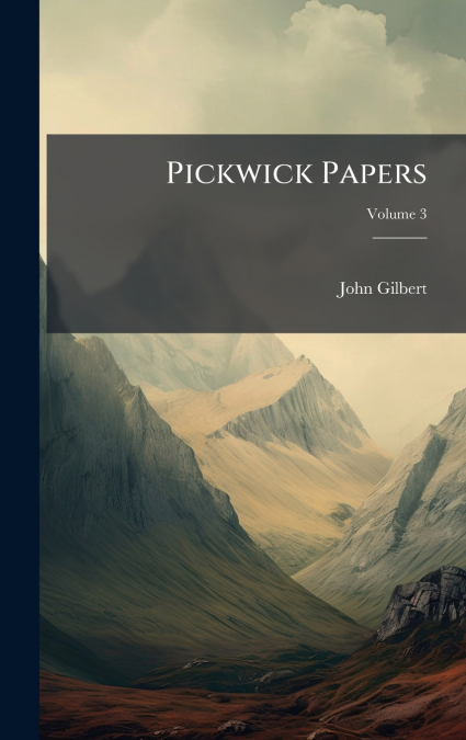 Pickwick Papers