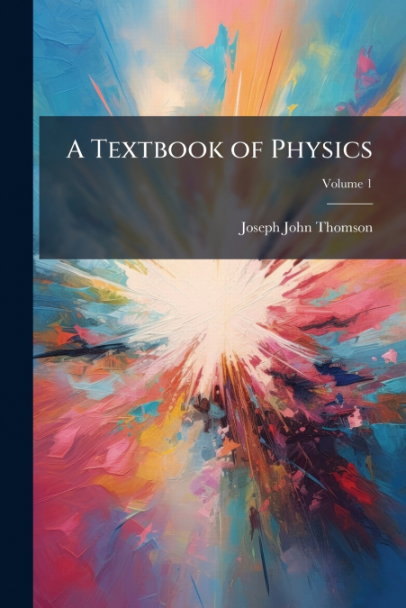 A Textbook of Physics