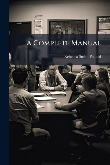 A Complete Manual
