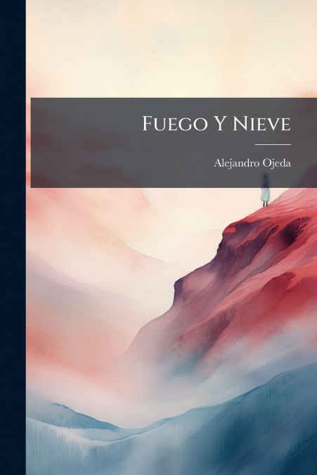 Fuego Y Nieve