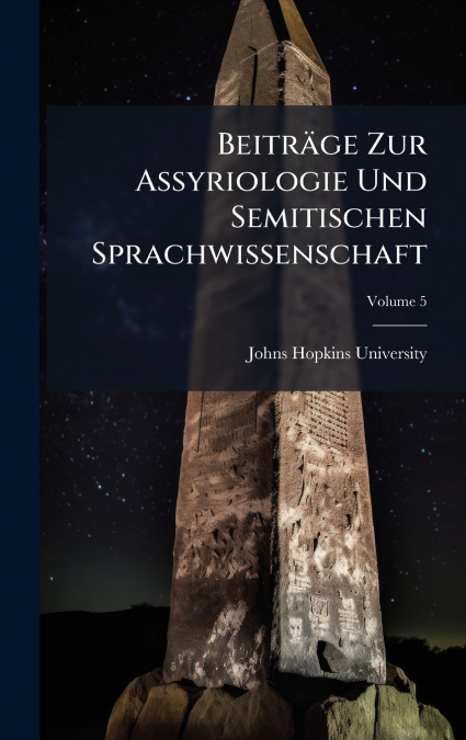 BeitrÃ¤ge Zur Assyriologie Und Semitischen Sprachwissenschaft