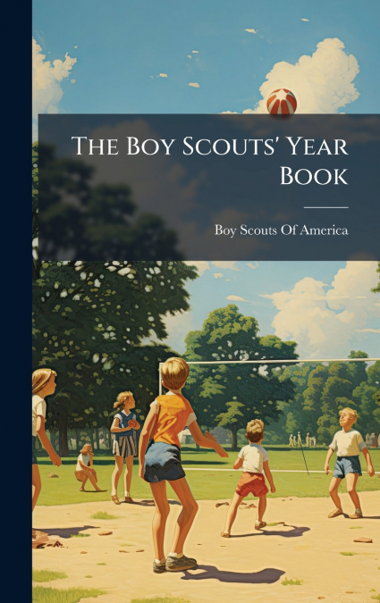 The Boy Scouts’ Year Book