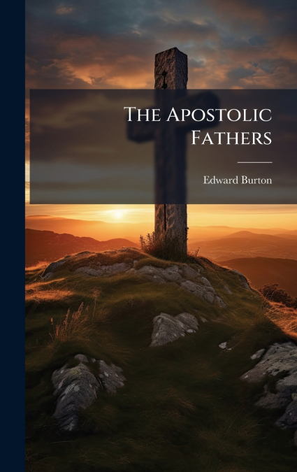 The Apostolic Fathers