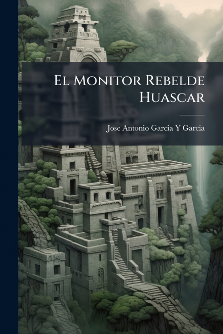 El Monitor Rebelde Huascar