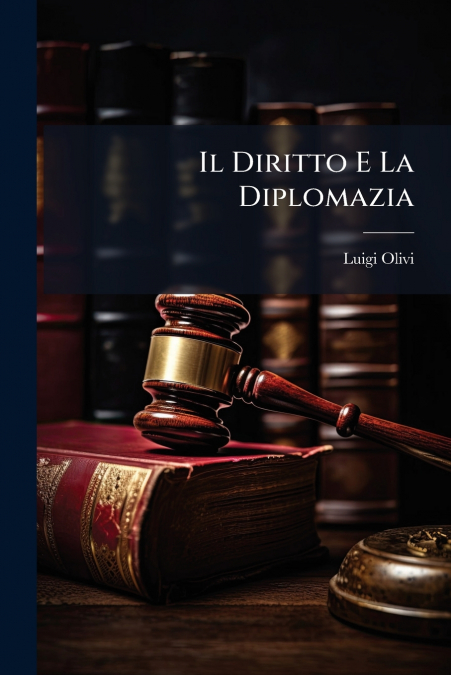 Il Diritto E La Diplomazia
