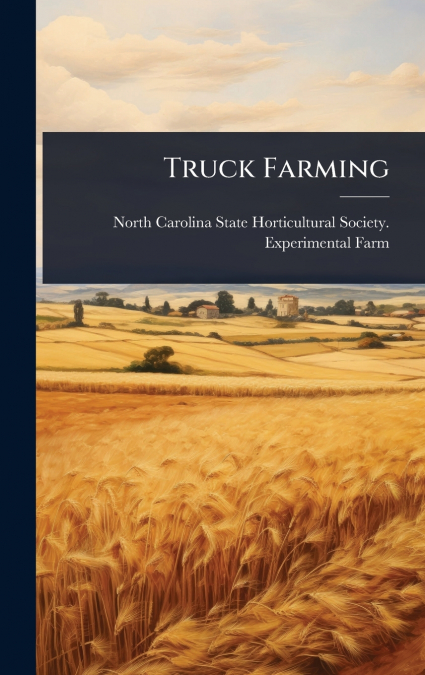 Truck Farming