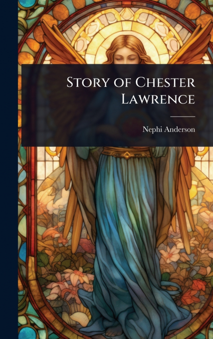 Story of Chester Lawrence