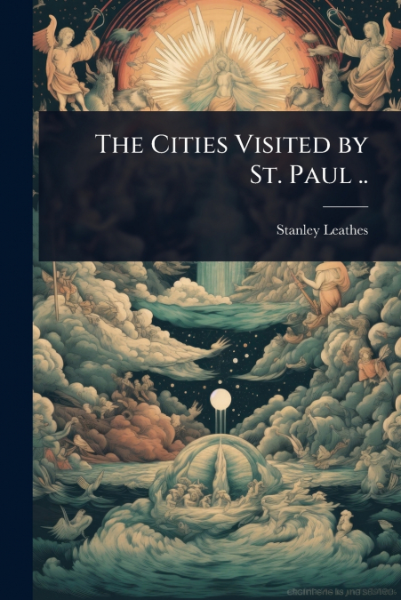 The Cities Visited by St. Paul ..