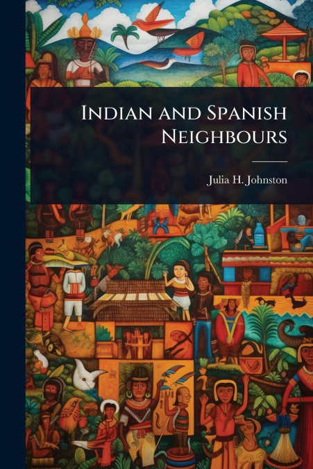 Indian and Spanish Neighbours