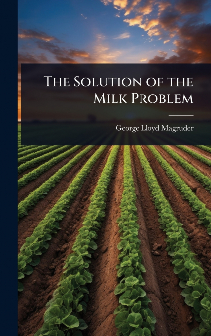 The Solution of the Milk Problem