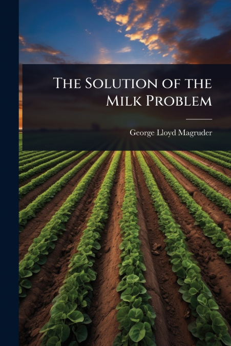 The Solution of the Milk Problem