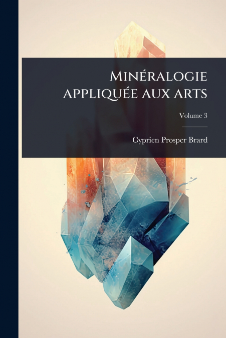 MinÃ©ralogie appliquÃ©e aux arts