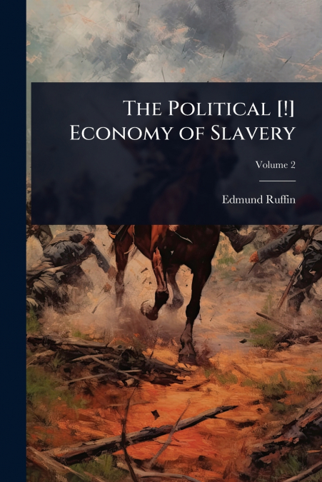 The Political [!] Economy of Slavery