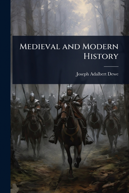 Medieval and Modern History