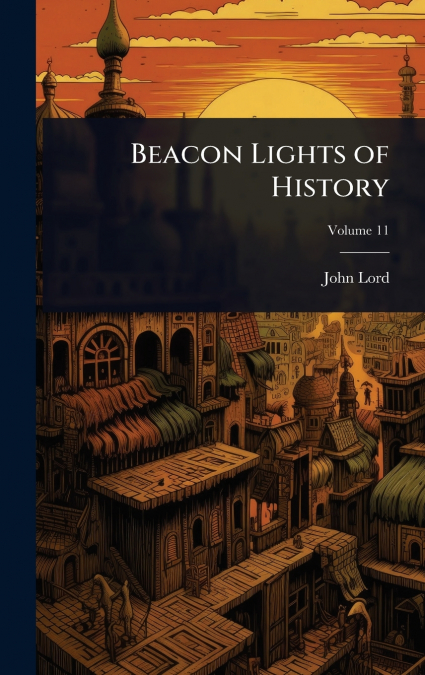 Beacon Lights of History