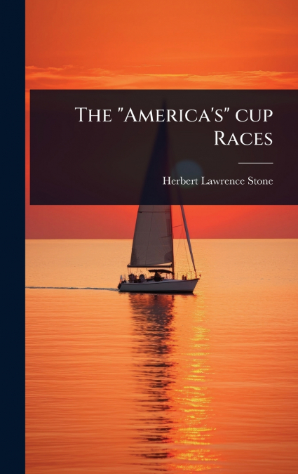 The 'America’s' cup Races