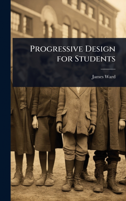 Progressive Design for Students