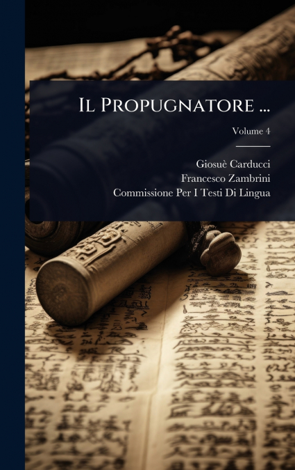 Il Propugnatore ...