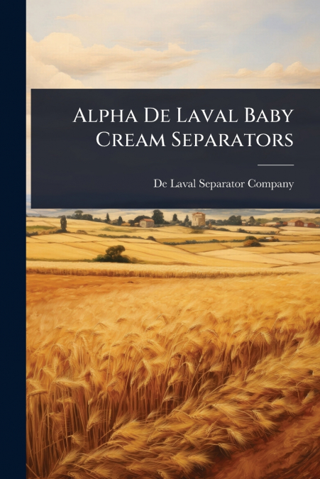 Alpha De Laval Baby Cream Separators