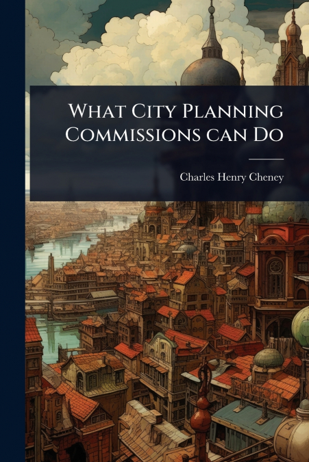 What City Planning Commissions can Do