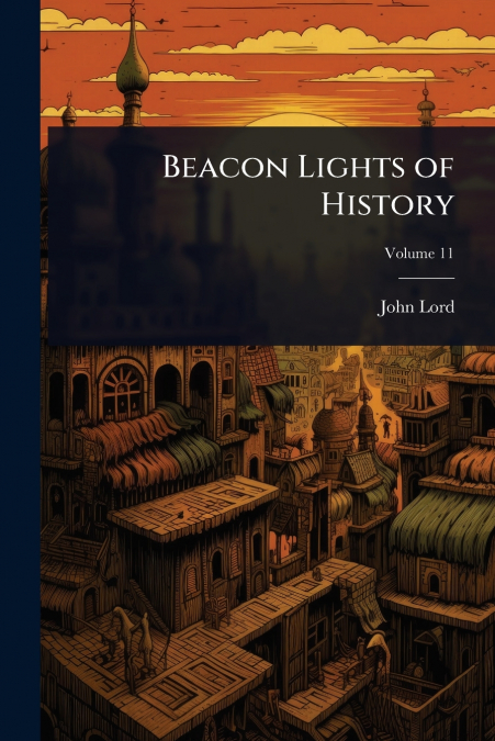 Beacon Lights of History