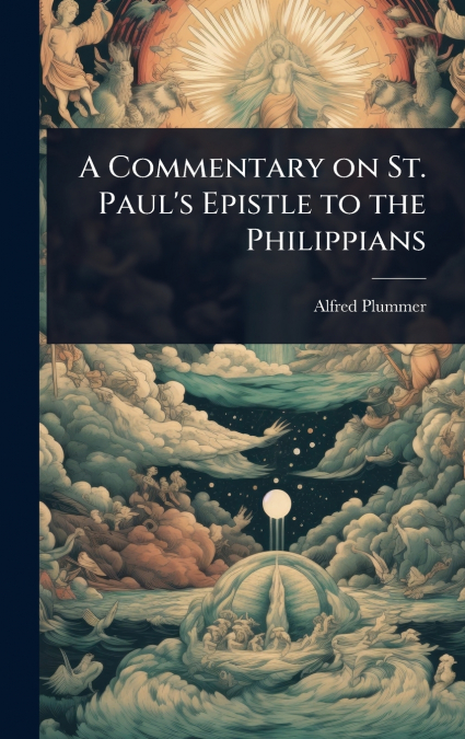 A Commentary on St. Paul’s Epistle to the Philippians