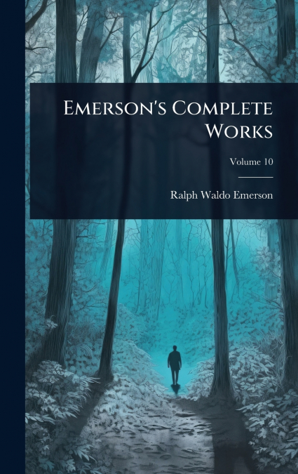 Emerson’s Complete Works