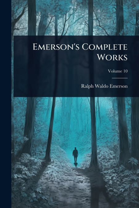 Emerson’s Complete Works