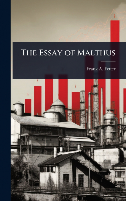 The Essay of Malthus