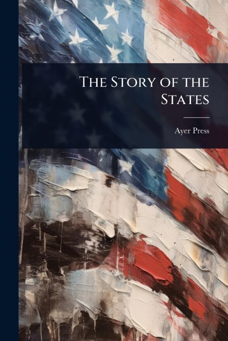 The Story of the States