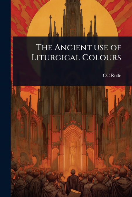 The Ancient use of Liturgical Colours