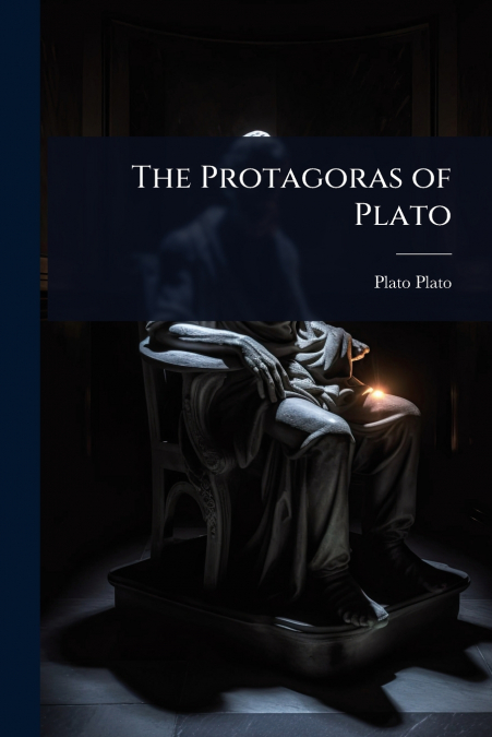 The Protagoras of Plato