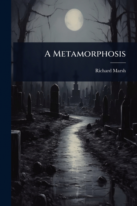 A Metamorphosis