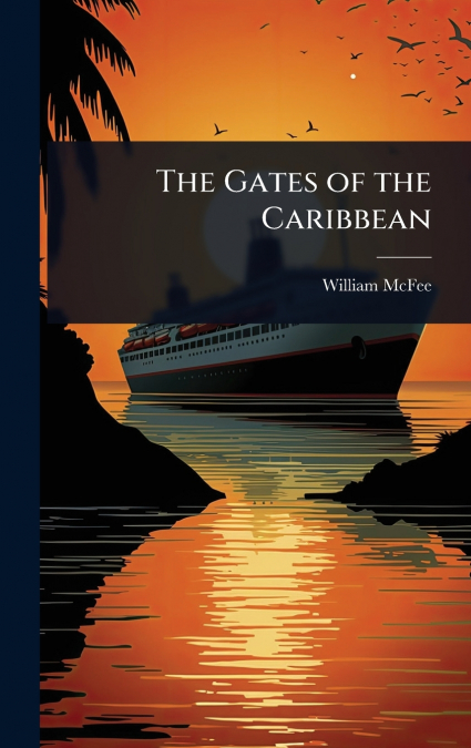 The Gates of the Caribbean
