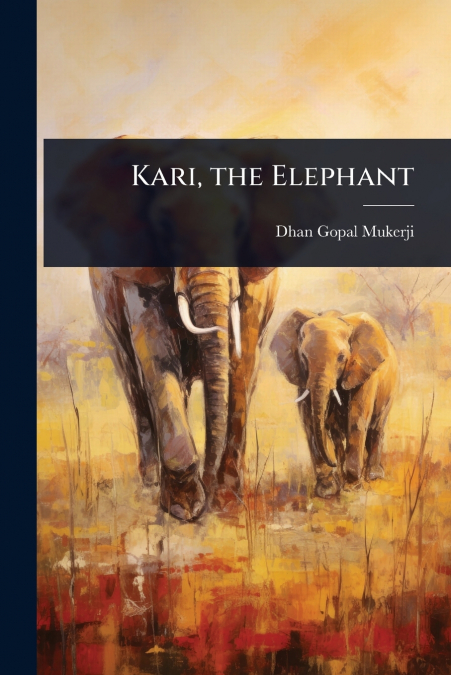 Kari, the Elephant