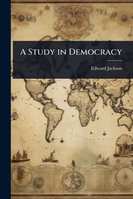 A Study in Democracy