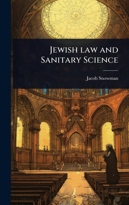 Jewish law and Sanitary Science