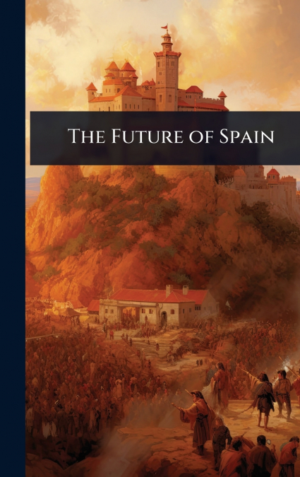 The Future of Spain