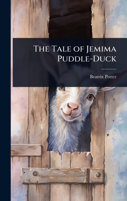 The Tale of Jemima Puddle-Duck