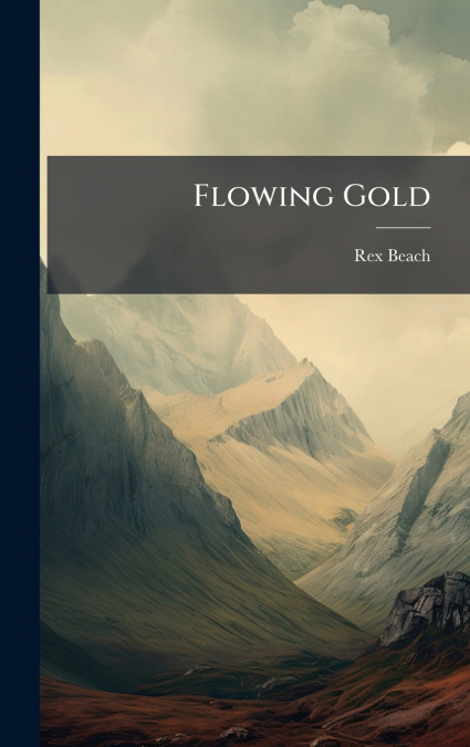 Flowing Gold