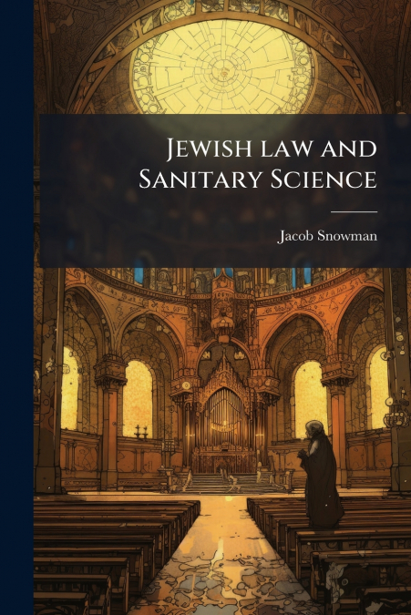 Jewish law and Sanitary Science
